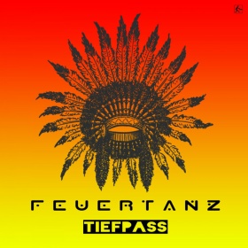 TIEFPASS - FEUERTANZ
